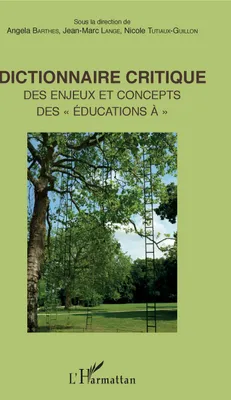 Dictionnaire critique, Des enjeux et concepts des 