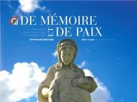 De mémoire et de paix - le pacifisme dans les monuments aux morts de 14-18