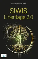SIWIS, L'HÉRITAGE 2.0
