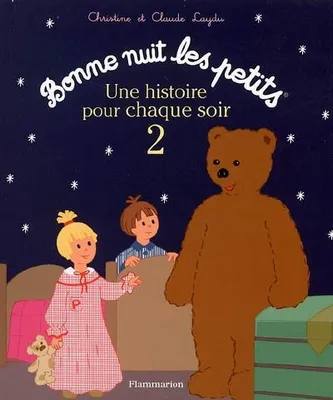 Bonne nuit les petits, 2, Histoire pour chaque soir t.2 (Une), BONNE NUIT LES PETITS