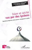 Islam et laïcité vus par des lycéens, Questions/réponses entre jeunes, enseignant et poète
