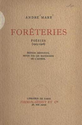 Forêteries, Poésies, 1903-1906