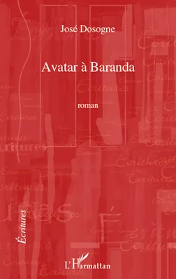 Avatar à Baranda, Roman