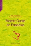 Mamie Ouate en Papoâsie, comédie insulaire