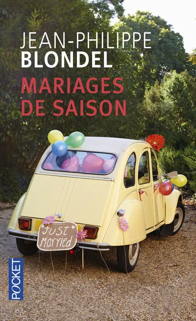 Livres Littérature et Essais littéraires Romans contemporains Francophones Mariages de saison Jean-Philippe Blondel
