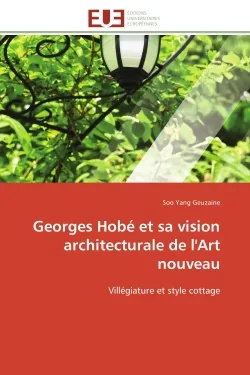 Georges Hobé et sa vision architecturale de l'Art nouveau, Villégiature et style cottage