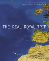 The Real Royal Trip/El Real Viaje Real /anglais