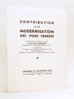 Contribution à la modernisation des Voies ferrées. Conférence faite à Bruxelles le 19 avril 1951 par Roger Sonneville, Ingénieur au service des Installations Fixes de la S.N.C.F. [ Contribution to the modernisation of railroads ]
