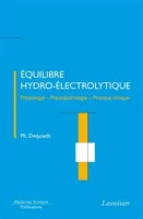 Équilibre hydro-électrolytique, Physiologie, physiopathologie et pratique clinique
