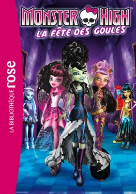 1, Monster High 01 - La fête des Goules