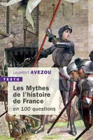 Mythes de l'histoire de France, En 100 questions