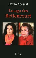 La saga des Bettencourt (N.ed.)