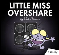 Little Miss Overshare (Little Miss and Mr. ME ME ME) /anglais