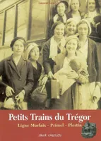 Petits trains du Trégor, ligne Morlaix-Primel-Plestin