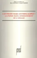 Can poetry make anything happen ?, La poésie dans l'enseignement de l'anglais