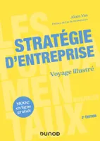 Stratégie d'entreprise - 2e éd., Voyage illustré