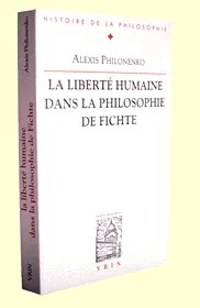 La liberté humaine dans la philosophie de Fichte