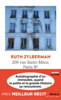 209 rue Saint-Maur, Paris Xe, Autobiographie d'un immeuble
