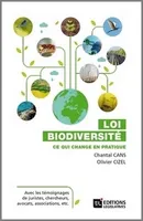 Loi biodiversité. Ce qui change en pratique
