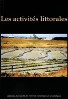 La vie littorale, Activites littorales, [actes du 124e Congrès national des sociétés historiques et scientifiques, Nantes, 1999]