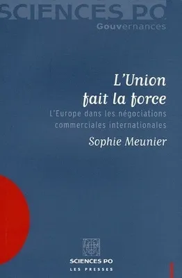 L'Union fait la force, L'Europe dans les négociations commerciales internationales