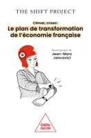 Climat, crises, Le plan de transformation de l'économie française