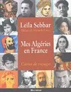 Mes Algéries en France : Carnet de voyages, carnet de voyages