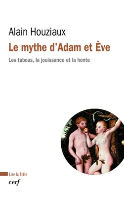 Le mythe d'Adam et Ève, Les tabous, la jouissance et la honte