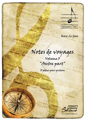 Notes De Voyages Volume 3 Autre Part
