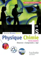 Physique-Chimie 1re S - Livre élève Grand format - Edition 2011
