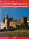 Aimer les châteaux de Bourgogne