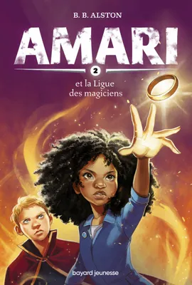 2, Amari, T.02 - Et la ligue des Magiciens