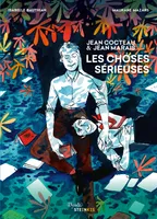 Jean Cocteau & Jean Marais - Les choses sérieuses