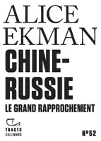 Tracts (N°52) - Chine-Russie. Le grand rapprochement