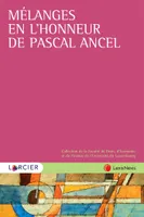 Mélanges en l'honneur de Pascal Ancel