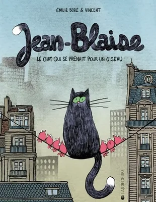 Jean-Blaise, Le chat qui se prenait pour un oiseau