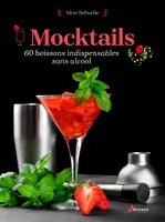 Mocktails, 60 classiques indispensables sans alcool