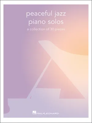 PEACEFUL JAZZ PIANO SOLOS