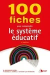 100 FICHES POUR COMPRENDRE LE SYSTEME EDUCATIF, 2e édition