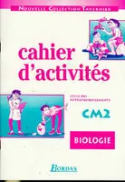CAHIER DE BIOLOGIE CM2 96, cycle des approfondissements
