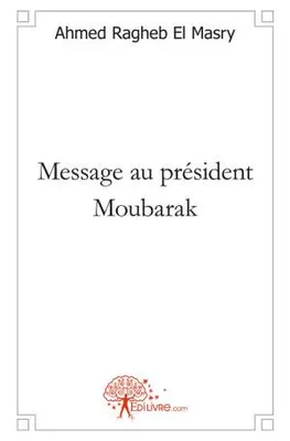 Message au président Moubarak, poésie en français