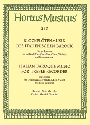 Blockflötensonaten des italienischen Barock, Sechs Sonaten für Altblockflöte (Querflöte, Oboe, Violine) und Basso Continuo