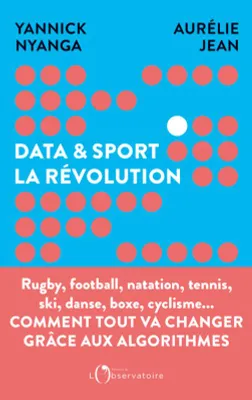 Data et sport : la révolution, Comment la data révolutionne le sport