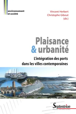 Plaisance et urbanité, L’intégration des ports dans les villes contemporaines