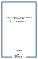 CATEGORIES ET TERRITOIRES DE L'EXPERTISE, Travaux de l'ERASE, Metz