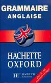 Grammaire anglaise / Hachette Oxford