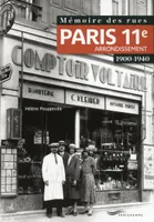 Mémoire des rues - Paris 11E arrondissement (1900-1940)