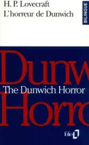 L'Horreur de Dunwich/The Dunwich Horror