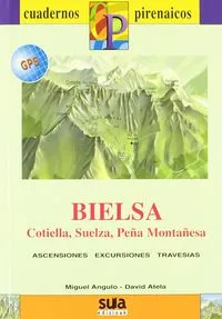 Bielsa, Cotiella, Suelza, Pena Montanesa