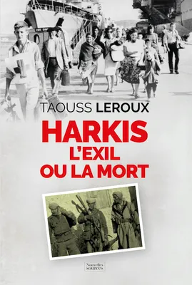 Harkis, L'exil ou la mort